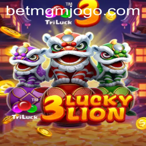 Exploring the Thrills of 3LUCKYLION on BetMGM