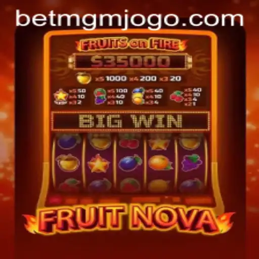 Exploring the Excitement of FruitNova on BetMGM