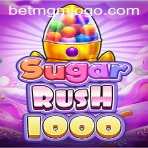 Discovering SugarRush1000: A Sweet Adventure in the World of BetMGM